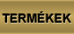 Termékek